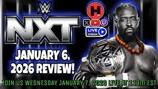 NeXT LeVeL Wrestling Review 1/7/26: NXT January 6, 2026 Review