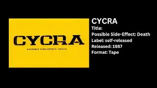 CYCRA - When The Rivers Turned Red (Demotape, Possible Side-Effect: Death, 1987)