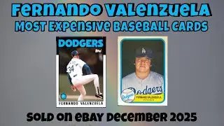 Fernando Valenzuela Most Expensive eBay Sales Baseball Cards - December 2025