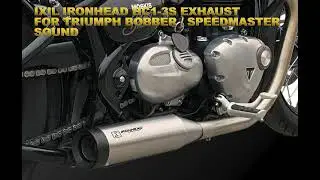 IXIL IRONHEAD  SOUND FOR TRIUMPH BOBBER / SPEEDMASTER