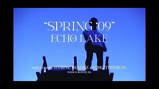 Echo Lake - spring09 (Directed by HB and Vibeztheprod)