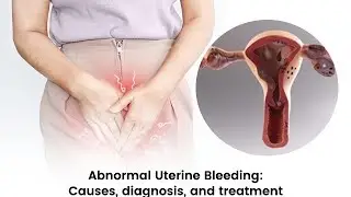 Abnormal Uterine Bleeding | Definition, Etiology, Sign and Symptoms, Diagnosis Evaluation, Treatment