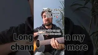 play guitar by ear. easy ear training, beginner guitar lesso #eartraining #guitarlesson