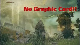 Elden Ring Shadow of the ERDTREE DLC on Intel Iris Xe - No Graphic Card
