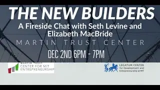 The New Builders: A Fireside Chat with Seth Levine & Elizabeth MacBride