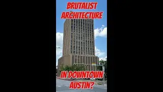 The Westgate Tower: Brutalist Architecture in Austin Texas?