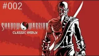 Let's Play Shadow Warrior Classic Redux (GER) (fullHD) #002 Zilla verlag