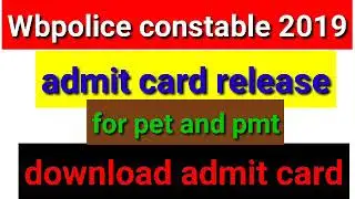 Wbpolice constable 2019 admit card out Link