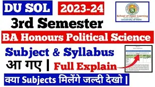 du sol third semester ba hons pol science subjects & syllabus 2023 | du sol third semester