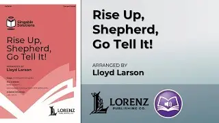 Rise Up, Shepherd, Go Tell It! (Two-part Mixed) | Lloyd Larson