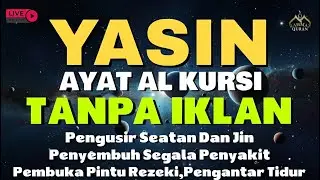 AYAT KURSI DAN YASIN PENGUSIR JIN, SETAN/MAHKLUK HALUS, OBAT SUSAH TIDUR, PENENANG HATI & PIKIRAN