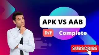 What is difference between APK and AAB? | Tech with Irfan