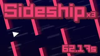 Sideship x3 62.17s (WR) - Open Hexagon 2.1.7