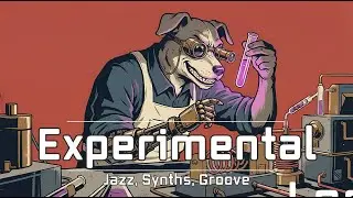 Laboratory Jazz Theory | A Experimental Journey | Smooth Jazz, Groove Playlist #chilllofimusic