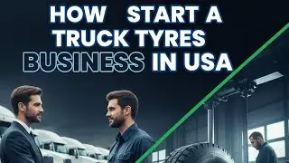  How to Start a Truck Tire Business in the USA: 2026 Complete Guide