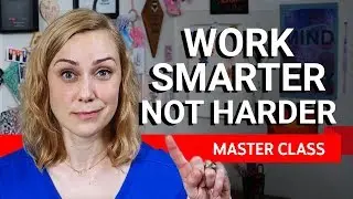 Work Smarter Instead of Harder | Master Class #4 ft. Kati Morton