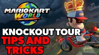 Mario Kart World - Knockout Tour Tips & Tricks on HOW to WIN!