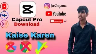 Capcut Pro Kaise Download Karen ? capcut Pro download new link? capcut Pro new editing video Pro ?