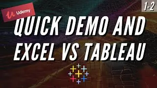 1-2 Quick Demo Guide, Excel vs Tableau (Udemy Blog Link)