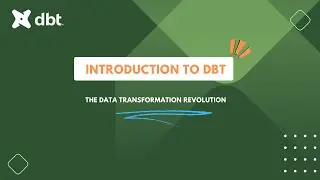 DBT Tutorial : Introduction to DBT