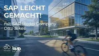 SAP leicht gemacht! | SAP Model Company Otto Bikes - Schulungsumgebung f&uuml;r SAP