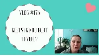 KLETS IK NOU ECHT TEVEEL? VLOG #176