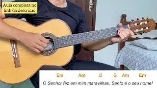 O SENHOR FEZ EM MIM MARAVILHAS (Magnificat) - TOCANDO A MÚSICA [letra e cifra]