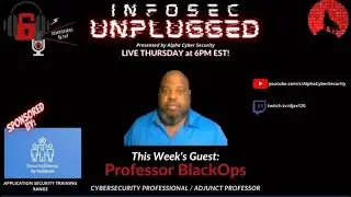 Interview with  YouTuber AlphaCyberSecurity  w  Me aka ProfessorBlackOps |  Cybersecurity