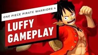 One Piece Pirate Warriors 4 - Luffy Gameplay
