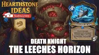 The Leeches Horizon - Death Knight &reg;Standard Hearthstone Gameplay