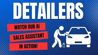 Watch our Detailing Ai sales assistant In action