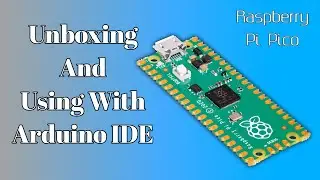 Unboxing And Using Raspberry Pi Pico With Arduino IDE | Quartz Components Package Unboxing.