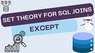 Set Theory for SQL Joins - EXCEPT