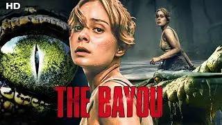 The Bayou Full Movie 2025 I Hindi Dubbed I PRE HD 720p