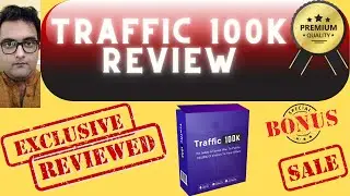 Traffic 100K Review 👉 Complete Demo And 🎁 Best Bonuses 🎁 For👉 [Traffic100K Review]👇