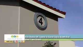 Fire Station #4 Opens to Serve West Palm Beach's South End