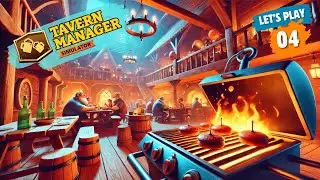 Des Secrets et un Grill&hellip; La Recette Parfaite ?! 🔥🍔 - Tavern Manager Simulator #4