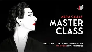 Master Class - Vanaf 7 juni 2024 in Fakkeltheater Antwerpen