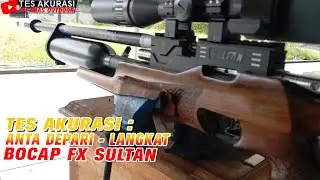 TES AKURASI SENAPAN ANGIN BOCAP FX SULTAN PESANAN BOS ANTA DEPARI, LANGKAT