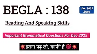 IGNOU BEGLA-138 | НАВЫКИ ЧТЕНИЯ И РАЗГОВОРНОЙ ЧАСТИ | begla138 ВАЖНЫЕ ВОПРОСЫ #begla138 #letsgrow143