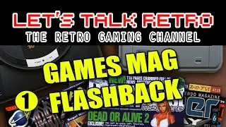 Games Mag Flashback (Episode 1) - Let's Talk Retro
