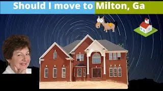 #Should I move to Milton,Ga