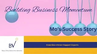 Mo's Story of Building Business Momentum