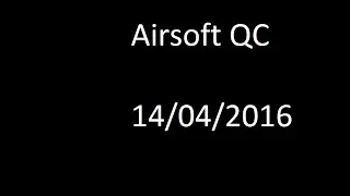 Centre airsoft QC 14/04/2016