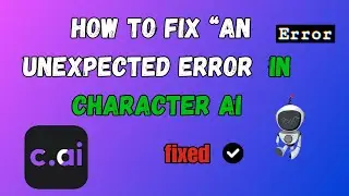 How To Fix “An Unexpected Error Caused The Page To Stop Working” In Character ai