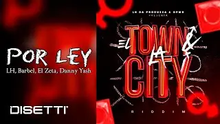 LH, @BARBELMK5 X @ElZetaPty X @DannyYash - Por Ley (Audio)