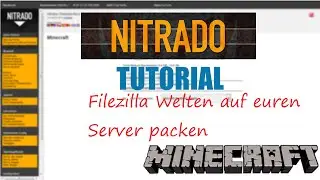 Nitrado Tutorial mit Filezilla Welten hochladen auf euren Server! [Deutsch]