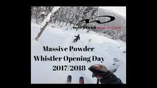 Whistler Opening Day 2017/2018, Massive POWDER skiing and snowboarding!
