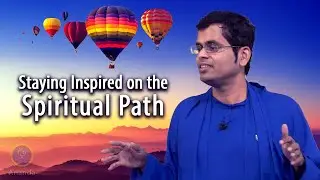 Staying Inspired on the Spiritual Path