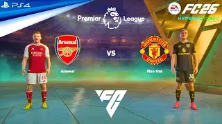 FC 26 PS4 - Arsenal vs Manchester United | Premier League 2025/2026